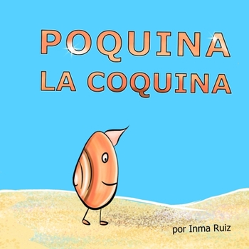 Paperback Poquina la coquina [Spanish] Book