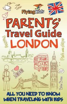 Paperback Parents' Travel Guide - London: All You Need to Know When Traveling with Kids Book