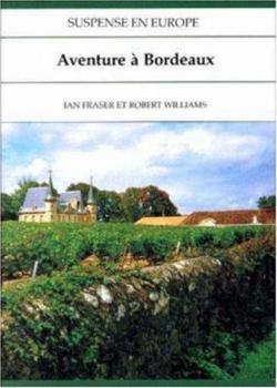 Paperback Suspense en Europe: Aventure A Bordeaux [Spanish] Book