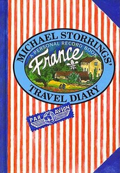 Hardcover Michael Storrings' Travel Diary: France Book