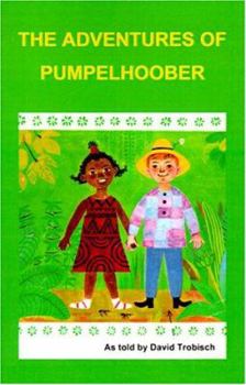 Paperback The Adventures of Pumpelhoober Book