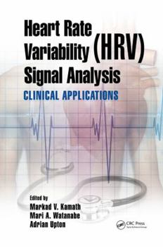 Hardcover Heart Rate Variability (Hrv) Signal Analysis: Clinical Applications Book
