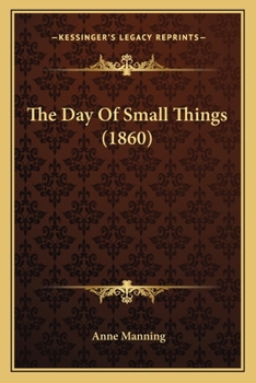 Paperback The Day Of Small Things (1860) Book