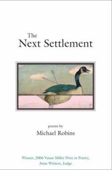 The Next Settlement: Poems (Vassar Miller Prize in Poetry Series) - Book  of the Vassar Miller Prize in Poetry