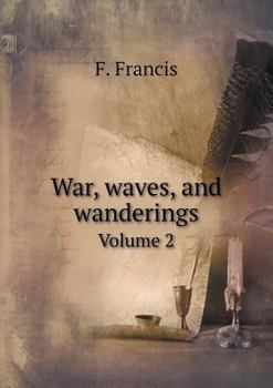 Paperback War, waves, and wanderings Volume 2 Book