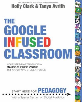 Paperback The Google Infused Classroom Book