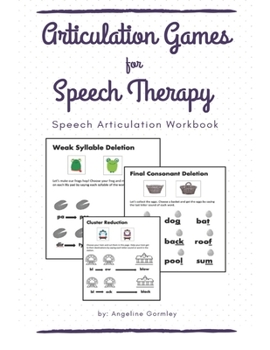 Paperback Articulation Games For Speech Therapy: Speech Articulation Workbook Book