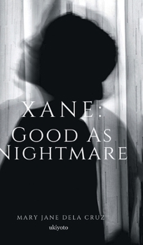 Hardcover Xane: Good As Nightmare Book