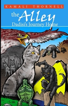 Paperback The Alley, Dadisi's Journey Home Book