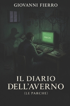 Paperback Il Diario dell'Averno: Le Parche [Italian] Book