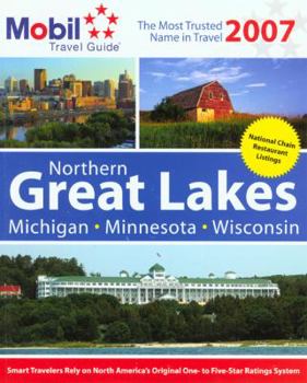 Paperback Mobil Travel Guide: Northern Great Lakes 2007 (MOBIL TRAVEL GUIDE NORTHERN GREAT LAKES (MI, MN, WI)) Book