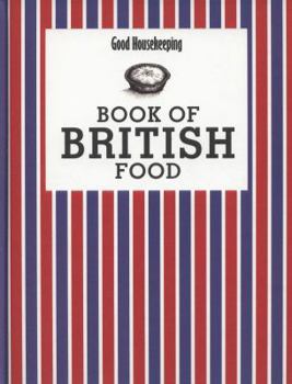 Hardcover Good Housekeeping Book of British Food. Good Housekeeping Institute Book