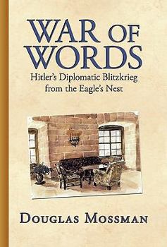 Paperback War of Words: Hitler's Diplomatic Blitzkrieg Book