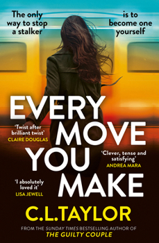 Paperback AVON, a division of HarperCollins Publishers Ltd Every Move You Make. Book