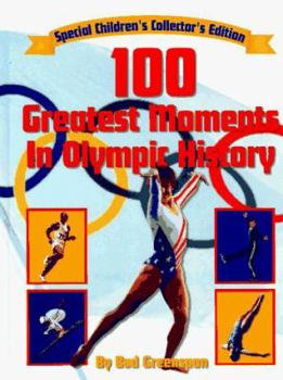 Hardcover 100 Greatest Moments in Olympic History Book