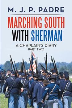 Paperback Marching South with Sherman: A Chaplain's Diary Book