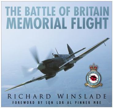 Hardcover The Battle of Britain Memorial Flight Book