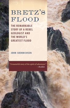 Paperback Bretz's Flood: The Remarkable Story of a Rebel Geologist and the World's Greatest Flood Book