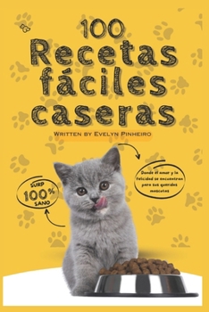 Paperback 100 recetas fáciles caseras: Gato [Spanish] Book