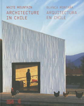 Hardcover White Mountain: Recent Architecture in Chile Book