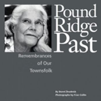Pound Ridge Past: Remembrances of Our Townsfolk
