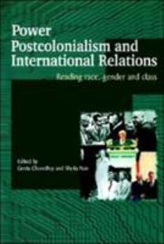 Paperback Power, Postcolonialism and International Relations: Reading Race, Gender and Class Book