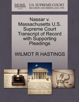 Paperback Nassar V. Massachusetts U.S. Supreme Court Transcript of Record with Supporting Pleadings Book