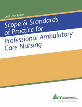 Paperback Scope & Standards of Practice for Professional Ambulatory Care Nursing Book
