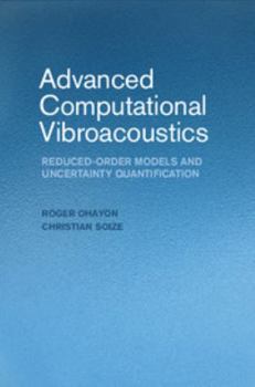 Paperback Advanced Computational Vibroacoustics: Reduced-Order Models and Uncertainty Quantification Book