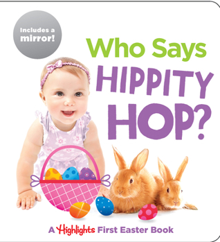 Board book Who Says Hippity Hop?: A Highlights First Easter Book