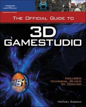 Paperback The Official Guide to 3D GameStudio [With CDROM] Book