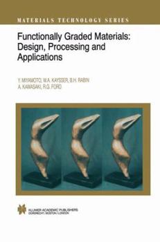 Paperback Functionally Graded Materials: Design, Processing and Applications Book