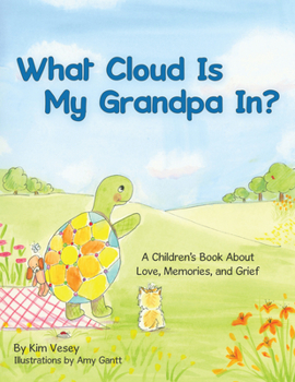 Paperback What Cloud Is My Grandpa In? Book