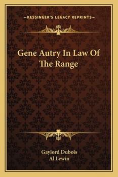 Paperback Gene Autry In Law Of The Range Book