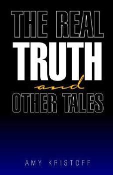 Paperback The Real Truth And Other Tales Book
