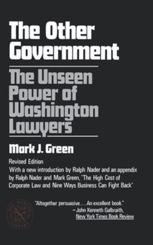 Paperback The Other Government: The Unseen Power of Washington Lawyers Book