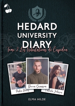 Paperback Hedard University Diary: Les tribulations de Cupidon [French] Book