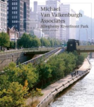 Paperback Michael Van Valkenburgh Associates: Allegheny Riverfront Park Book