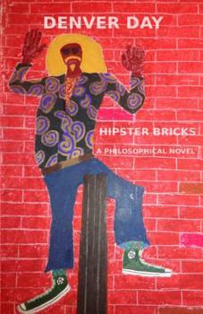 Paperback Hipster Bricks: A Philosophical Novel Book