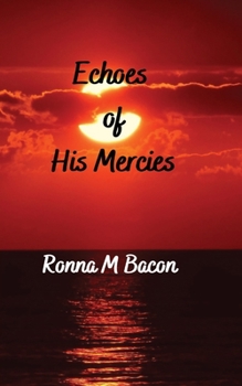 Paperback Echoes of His Mercies Book