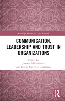 Hardcover Communication, Leadership and Trust in Organizations Book