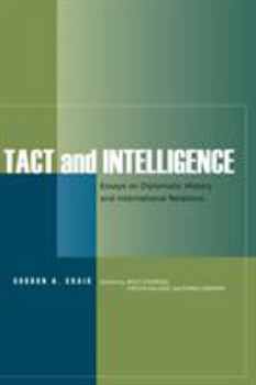 Paperback Tact and Intelligence: Essays on Diplomatic History and International Relations Book