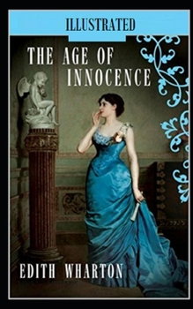 Paperback The Age of Innocence Illustrated Book