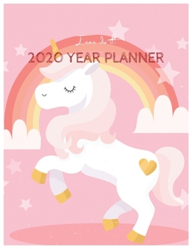 I Can Do It 2020 Year Planner: Unicorn Is Real Dream Come True Unicorn Kawaii Unicorn Monthly and Yearly Planner Blank Lined Themed Year Planner ... 110 Pages for Learning Professional Business
