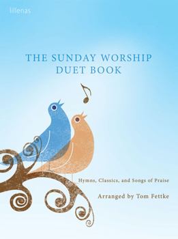 Paperback The Sunday Worship Duet Book: Hymns, Classics, and Songs of Praise Book