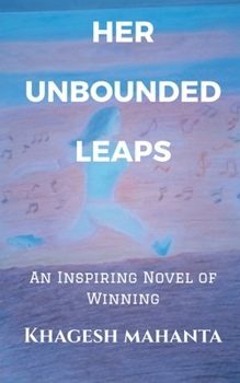 Paperback Her Unbounded Leaps: An Inspiring Novel of Winning Book