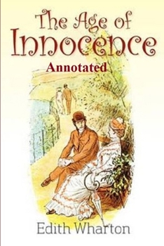 Paperback The Age of Innocence "Annotated" Book