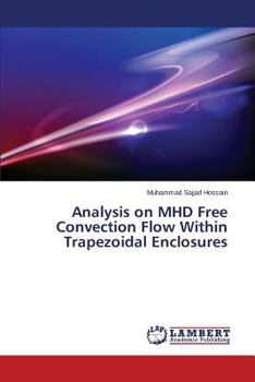 Paperback Analysis on Mhd Free Convection Flow Within Trapezoidal Enclosures Book