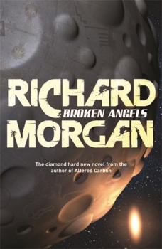 Paperback Broken Angels: Netflix Altered Carbon book 2 (Takeshi Kovacs) Book
