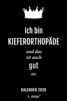 Kalender 2020 für Kieferorthopäden / Kieferorthopäde / Kieferorthopädin: Wochenplaner / Tagebuch / Journal für das ganze Jahr: Platz für Notizen, ... Erinnerungen und Sprüche (German Edition)